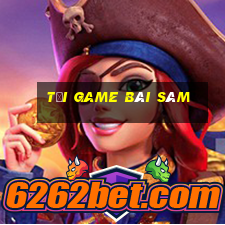 tải game bài sâm