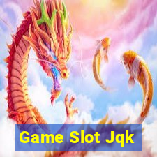 Game Slot Jqk