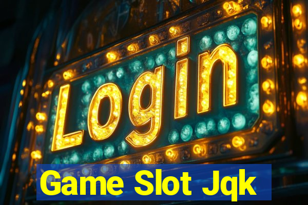 Game Slot Jqk