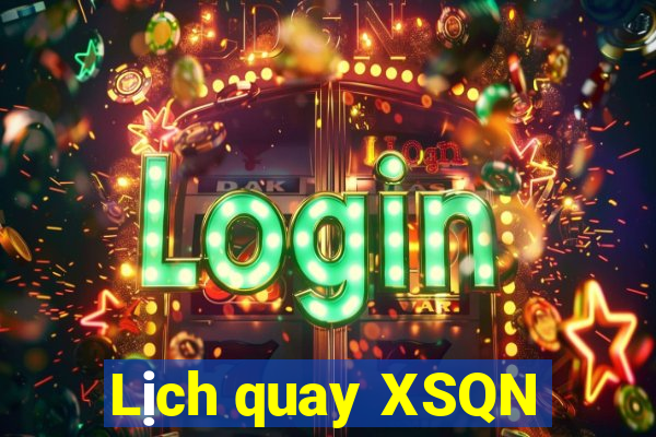 Lịch quay XSQN