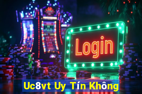 Uc8vt Uy Tín Không