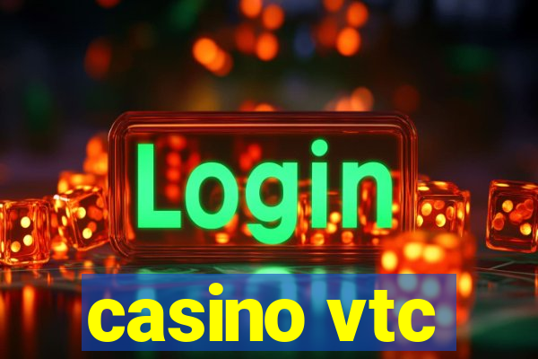 casino vtc