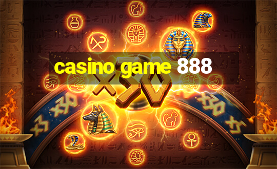 casino game 888