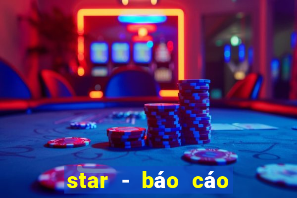 star - báo cáo sự cố y khoa