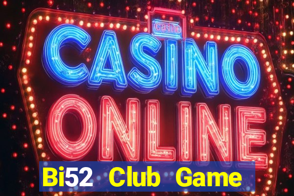 Bi52 Club Game Bài Slot