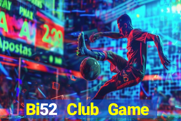 Bi52 Club Game Bài Slot