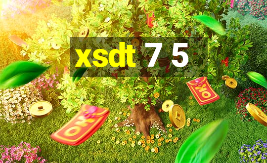 xsdt 7 5