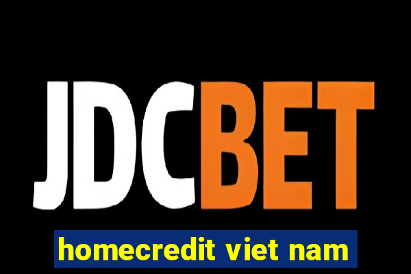 homecredit viet nam