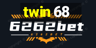 twin 68