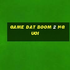 game dat boom 2 nguoi