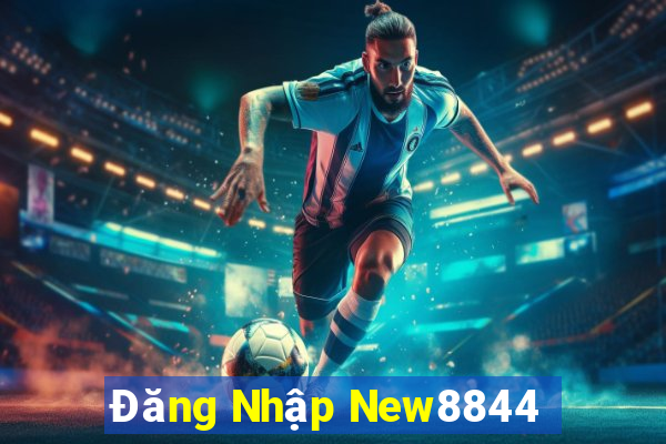 Đăng Nhập New8844