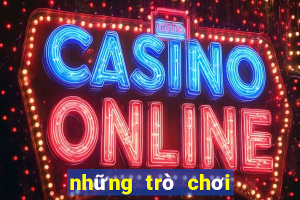 những trò chơi miễn phí