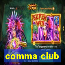 comma club