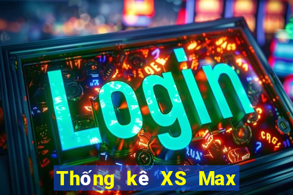 Thống kê XS Max 4D Thứ 2