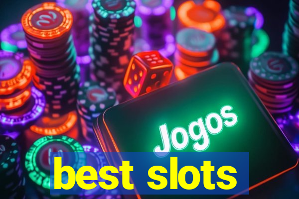 best slots