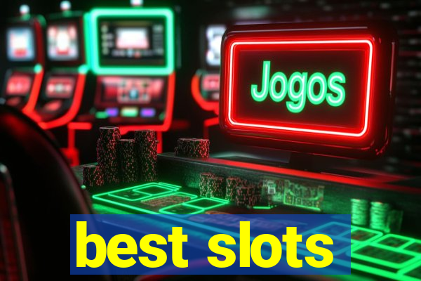 best slots