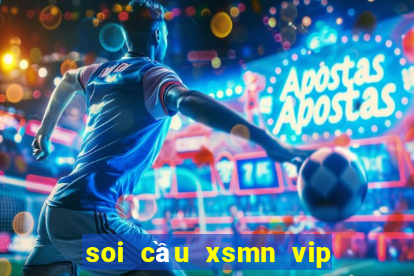 soi cầu xsmn vip 3 miền hôm nay