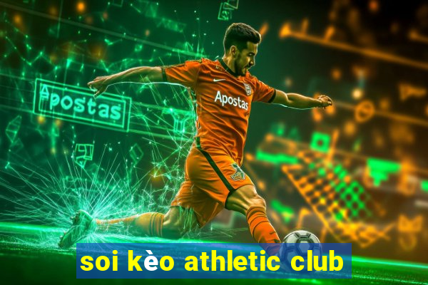 soi kèo athletic club