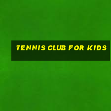 tennis club for kids