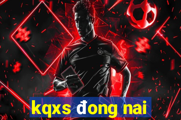 kqxs đong nai