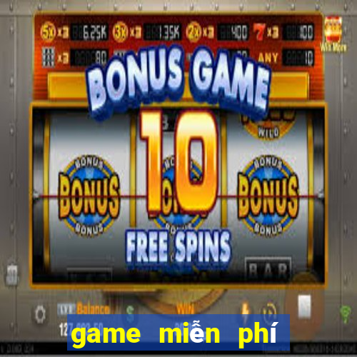 game miễn phí không cần tải về