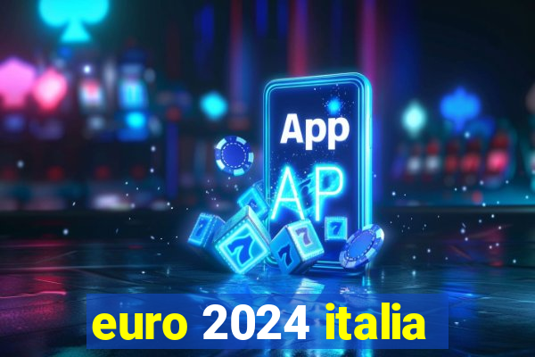 euro 2024 italia