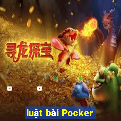 luật bài Pocker