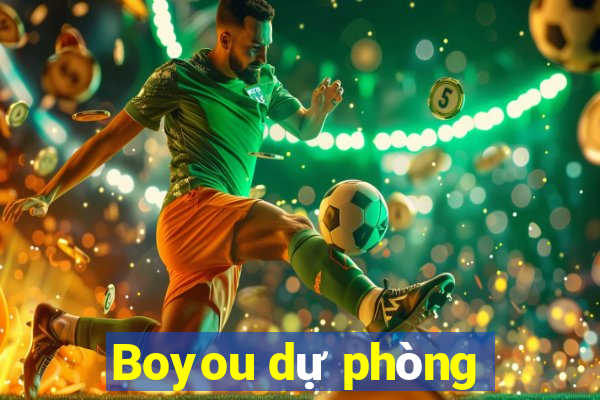 Boyou dự phòng