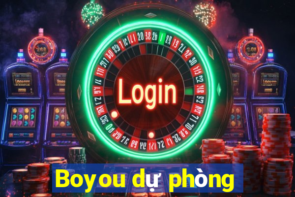 Boyou dự phòng