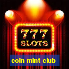 coin mint club