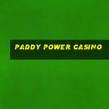 paddy power casino