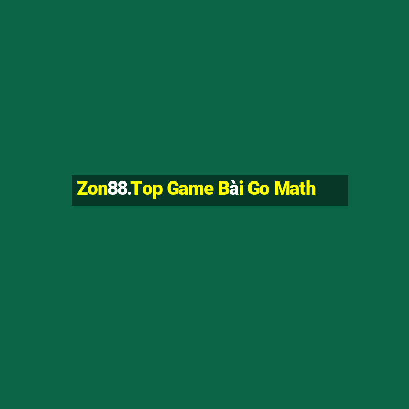 Zon88.Top Game Bài Go Math