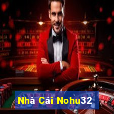 Nhà Cái Nohu32