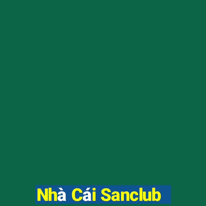 Nhà Cái Sanclub