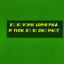 Xổ Số Vĩnh Long Phân tích Xổ Số Chủ Nhật