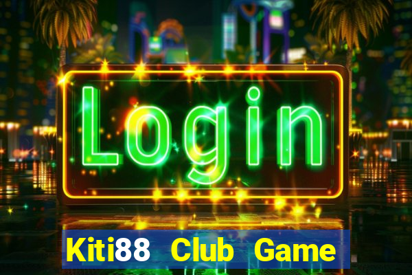 Kiti88 Club Game Bài 1368