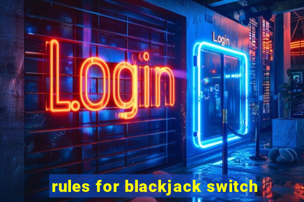 rules for blackjack switch