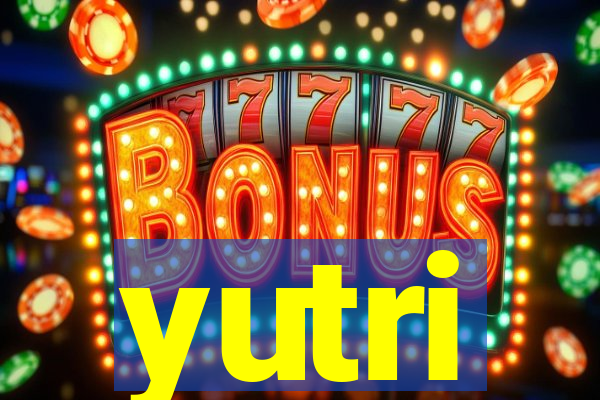 yutri