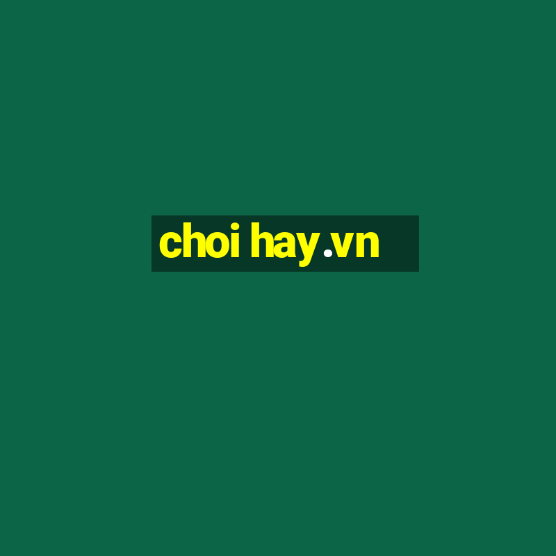 choi hay.vn