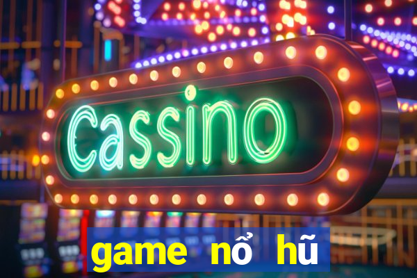 game nổ hũ quốc tế