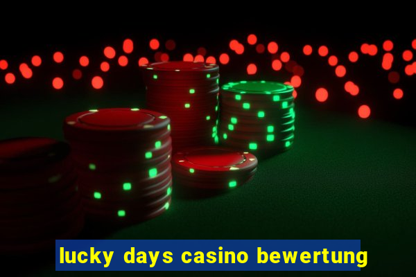 lucky days casino bewertung