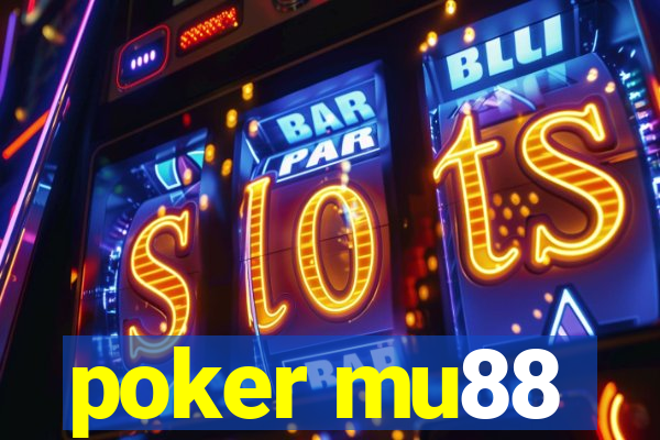 poker mu88