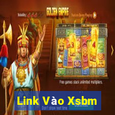 Link Vào Xsbm