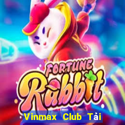 Vinmax Club Tải Game Bài Go88