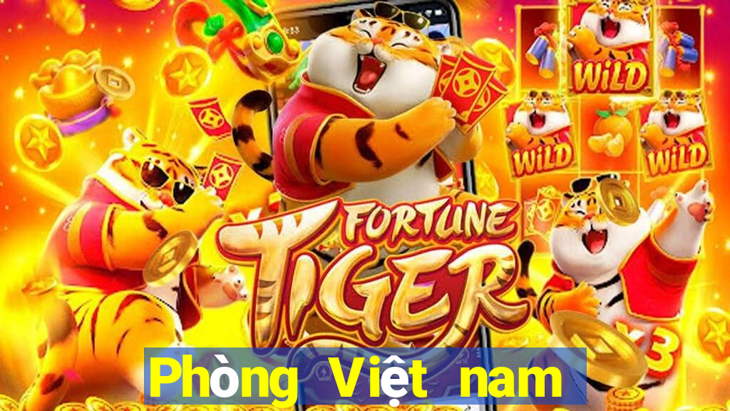 Phòng Việt nam ag Asia giải trí