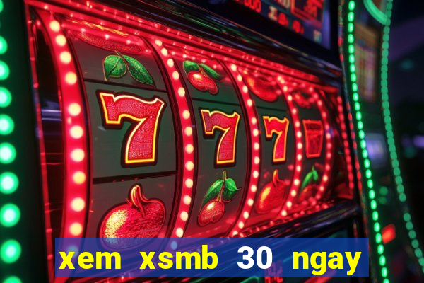 xem xsmb 30 ngay lien tiep