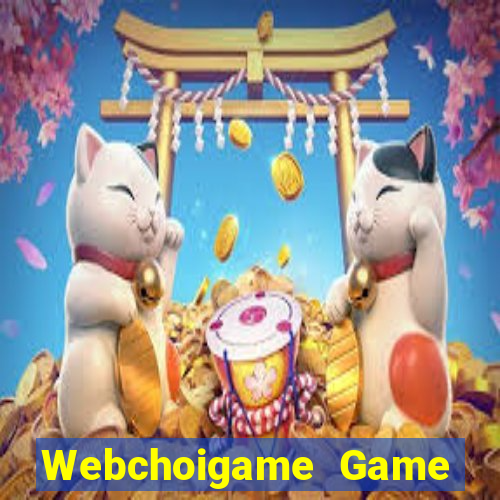 Webchoigame Game Bài Lừa Đảo