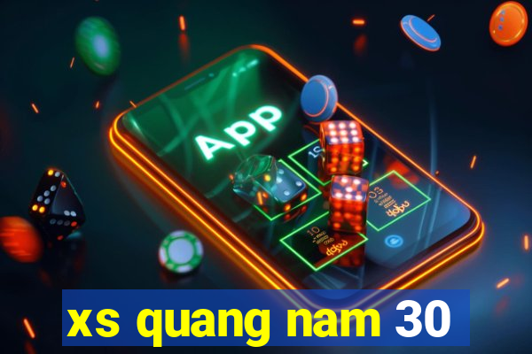 xs quang nam 30