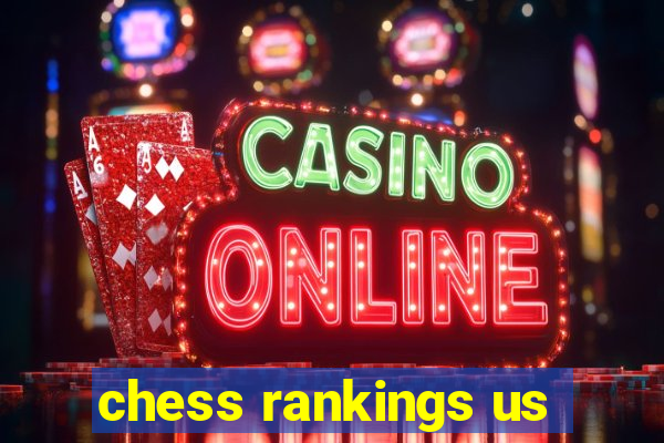 chess rankings us