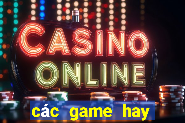 các game hay nhất 2024